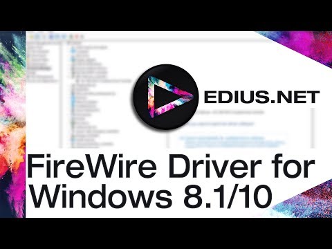 EDIUS.NET Podcast - FireWire Driver for Windows 8.1/10