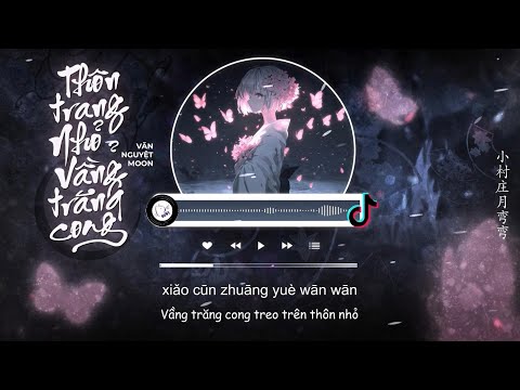 [Vietsub] Thôn Trang Nhỏ, Vầng Trăng Cong - Vãn Nguyệt Moon | 小村庄月弯弯 - 晚月moon