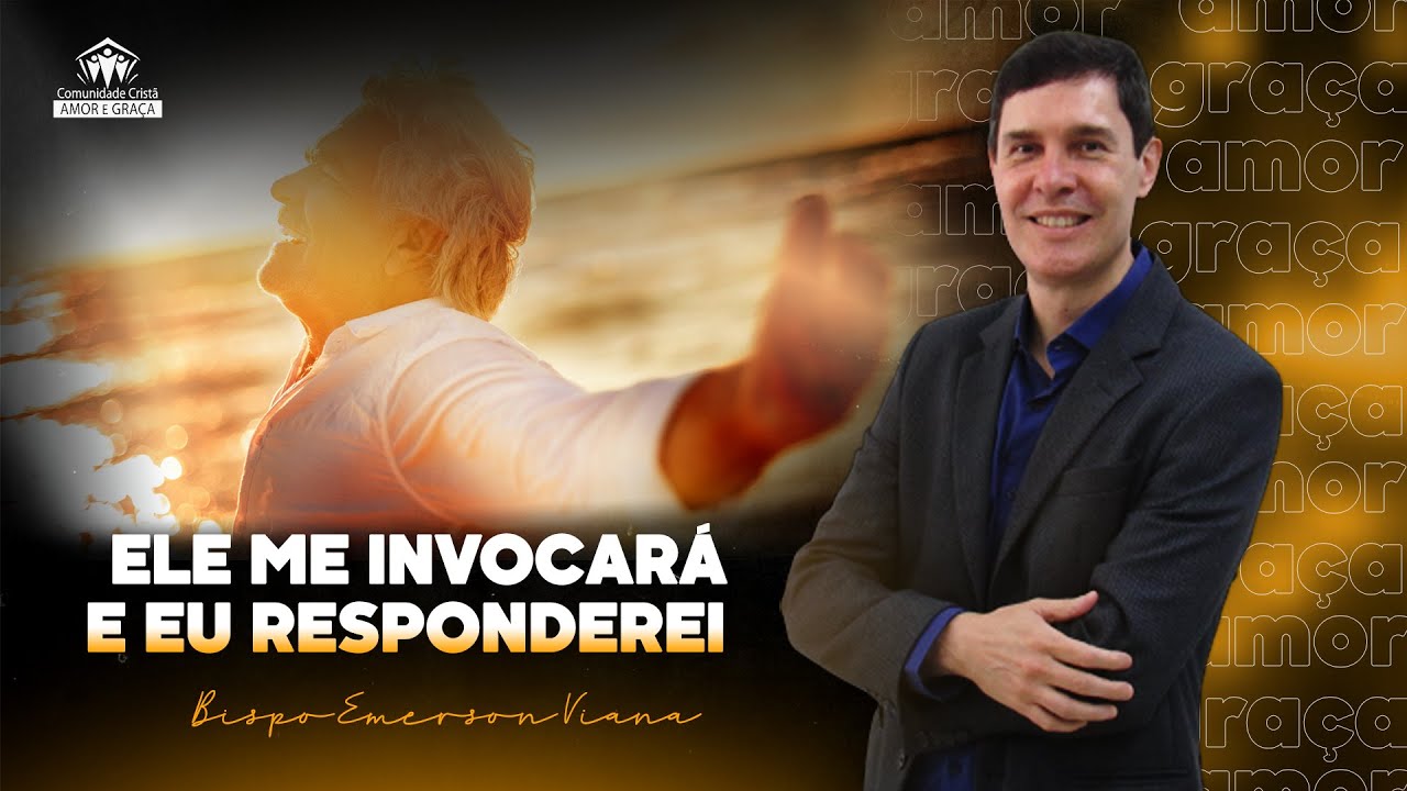 ELE ME INVOCARÁ E EU RESPONDEREI | BISPO EMERSON VIANA 21/11/2021