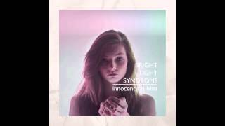 Bright Light Syndrome - Kiss It Better