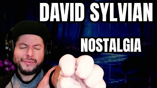 FIRST TIME HEARING David Sylvian- "Nostalgia" (Reaction)