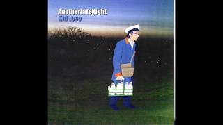 Kid Loco - Another Late Night (Full Album)