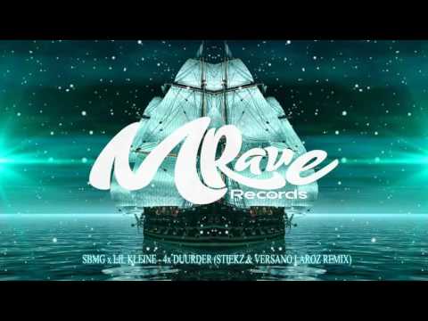 SBMG x LIL KLEINE - 4x DUURDER (STIEKZ & VERSANO LAROZ REMIX)