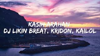 Download lagu DJ Likin Breat, Kridon, Kailol - Kasih Arahan Lirik mp3 Download lagu DJ Likin Breat, Kridon, Kailol - Kasih Arahan Lirik mp3