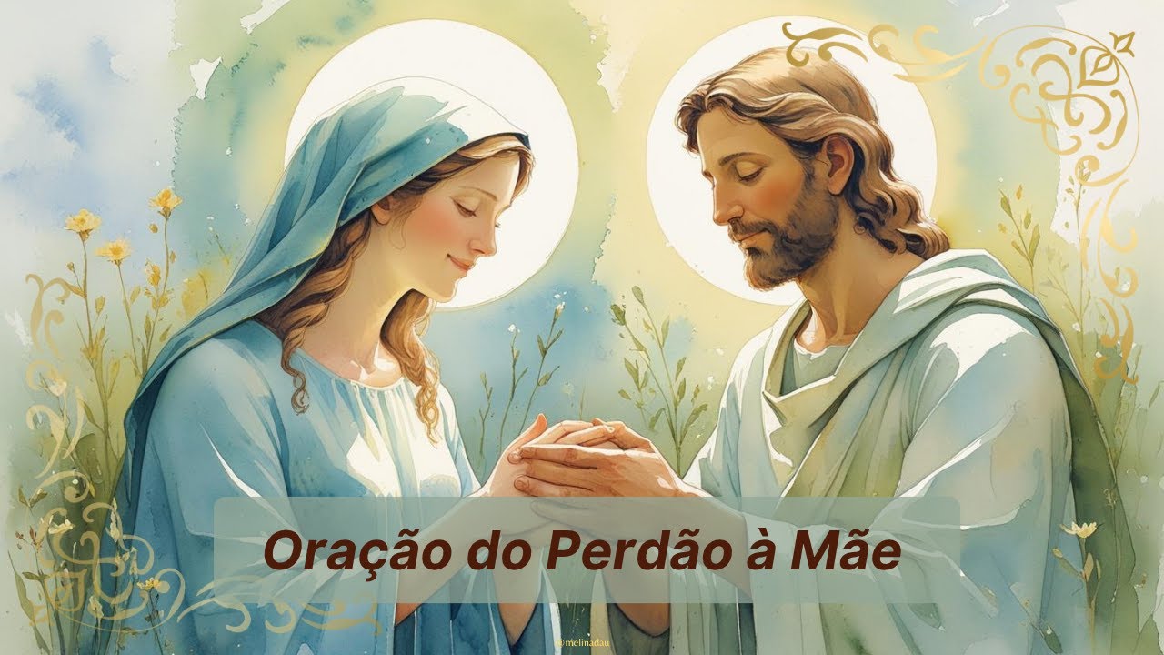 Oração do Perdão à Mãe