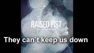 Raised Fist - They Can`t Keep Us Down