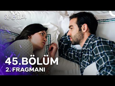 Sahipsizler 45. Bölüm 2. Fragmanı