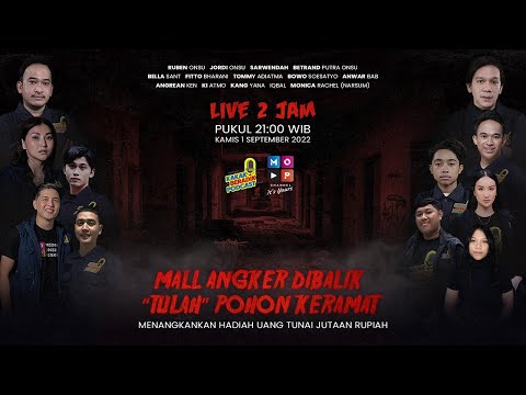 KAKAK BERADIK PODCAST LIVE 2 JAM | MALL ANGKER DIBALIK “TULAH” POHON KERAMAT