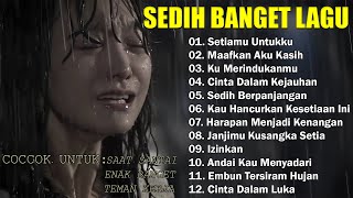 Download lagu Lagu Sedih😭Paling Sering Di Cari💔Enak Di dengar 2025@MIVUMUSIK mp3