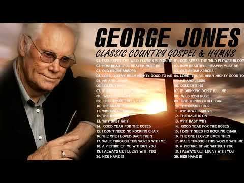 Classic Country Gospel George Jones - George Jones Greatest Hits - George Jones Gospel Songs Album