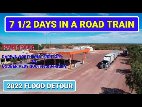 7 1/2 Days in a Road Train - Part 4 of 5