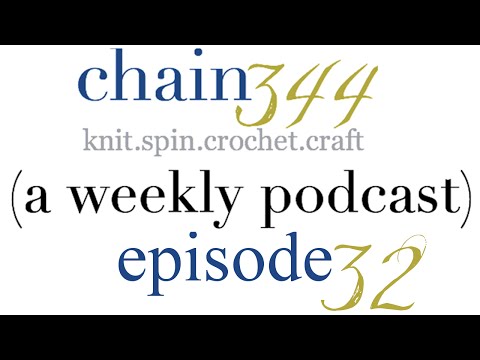 Chain 344 - Episode 31 - #Getyouryarnwishesgranted
