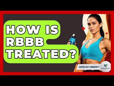 How Is RBBB Treated? - Cardiology Community