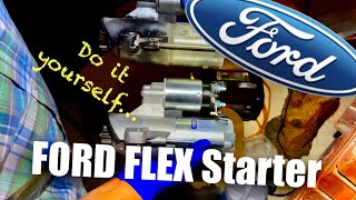 Do It Yourself: Ford Flex Starter!