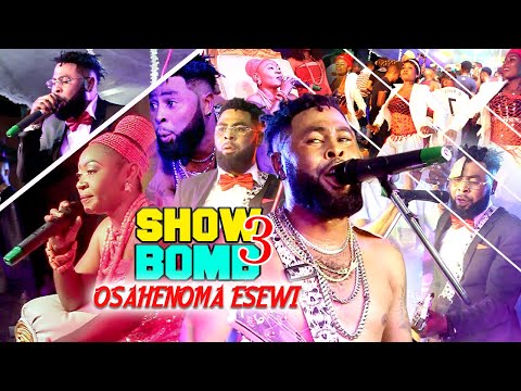 OSAHENOMA ESEWI SHOW B0MB 3 [LATEST BENIN MUSIC VIDEO LIVE ON STAGE VOL.3 ] Feat. SANDOKA