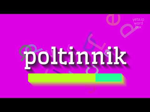 POLTINNIK - HOW TO SAY POLTINNIK?