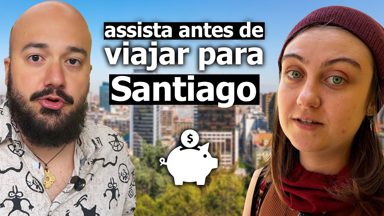 QUANTO CUSTA VIAJAR para SANTIAGO? PREÇOS no CHILE. 🇨🇱