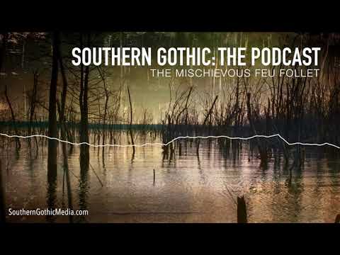 Cajun Spirits: The Mischievous Feu Follet