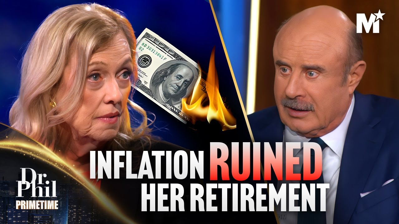Dr. Phil: Inflation Ruined Her Retirement | Working At Age 75 | Dr. Phil Primetime