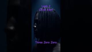 Three Zero Zero/Chief Keef/{Visual Head Spin}