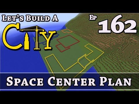 How To Build A City :: Minecraft :: Space Center Plan :: E162