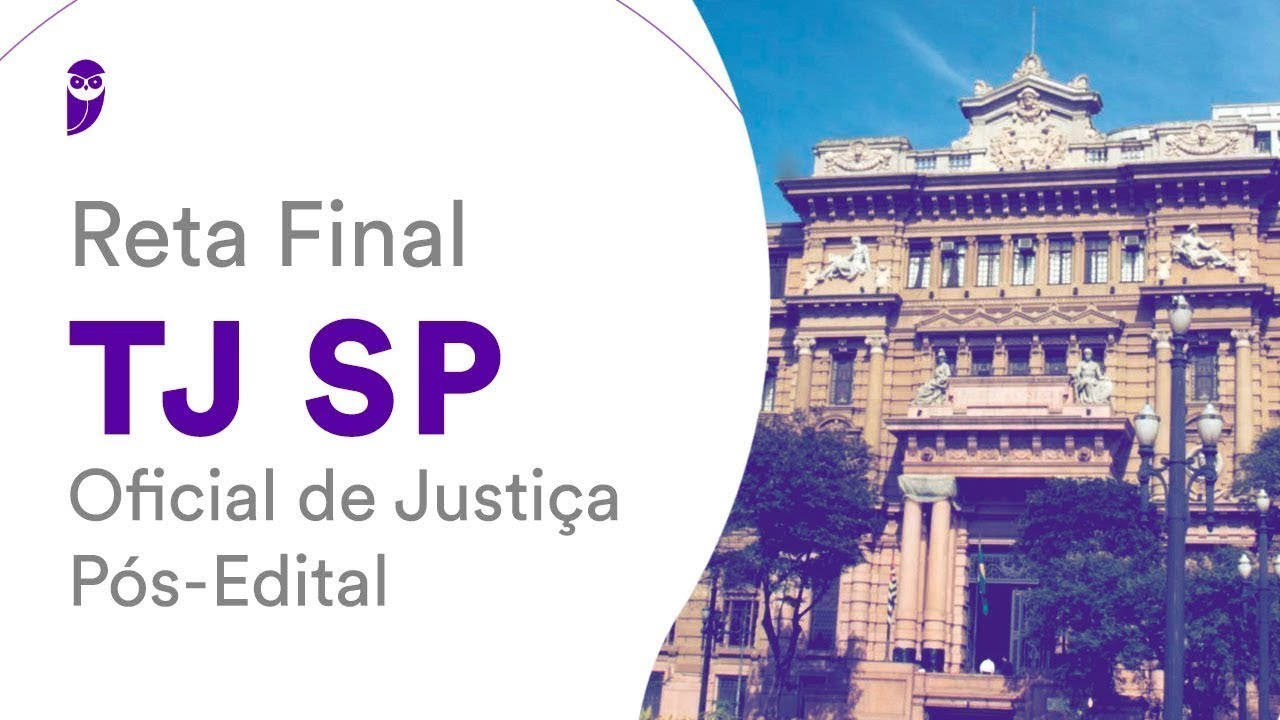 Reta Final TJ SP - Pós-Edital - Oficial de Justiça: Direito Processual Penal - Prof. Renan Araujo