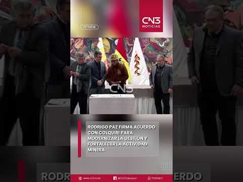 Rodrigo Paz firma acuerdo con mineros de Colquiri