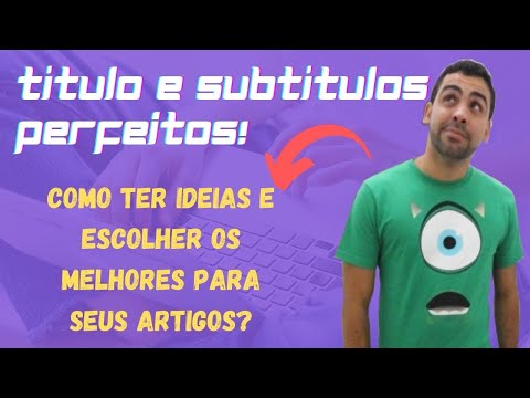 Redator Freelancer: Como Criar Títulos e Subtítulos Perfeitos para os seus Artigos?