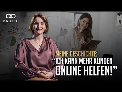 Deine Baulig-Story: Vom Offline- zum Online-Business mit dreimal mehr Umsatz! (Katharina Friedrich)
