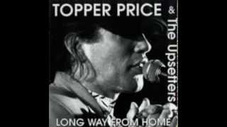 Topper Price And The Upsetters - Worried Bout You Baby