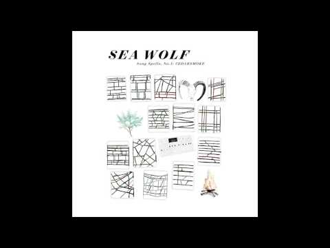 Sea Wolf - Young Bodies