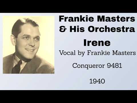 Frankie Masters and his orchestra - Irene - 1940