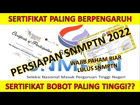 SERTIFIKAT YANG WAJIB KAMU MILIKI UNTUK LULUS SNMPTN 2022 - PERSIAPKAN MULAI SEKARANG