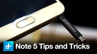 Samsung Galaxy Note 5 Tips and Tricks