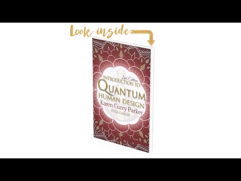 A Look Inside Introduction to Quantum Human Design™