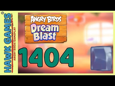 Angry Birds Dream Blast Level 1404 - Walkthrough, No Boosters