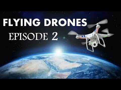 Flying drones episode 2