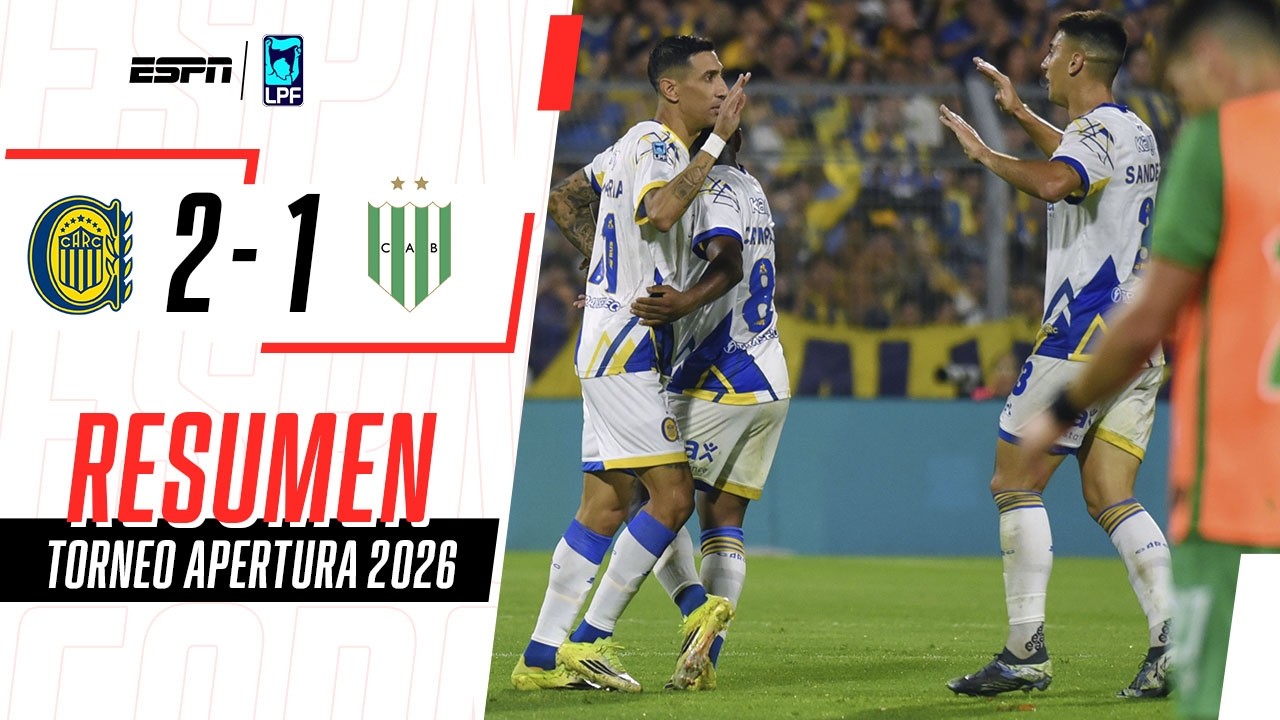 EL CANALLA LO REMONTÓ DE LA MANO DE DI MARÍA Y ES LÍDER | Rosario Central 2-1 Banfield | RESUMEN