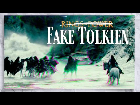 The Rings of Power isn't just bad Tolkien, it's FAKE Tolkien