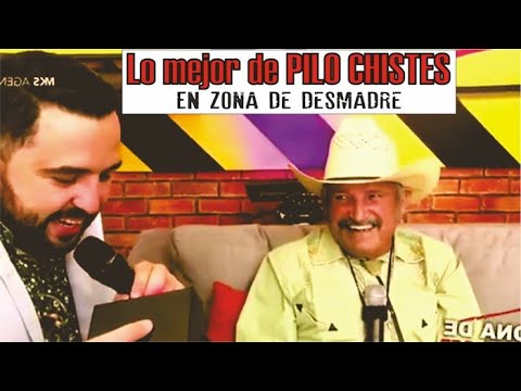 Lo MEJOR de PILO CHISTES en zona de desmadre.
