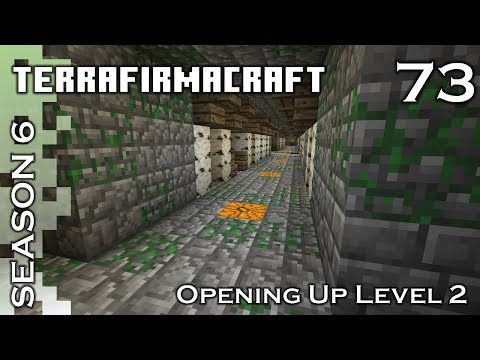 Lets Play - TerraFirmaCraft - Season 6 - 73 - Opening Up Level 2