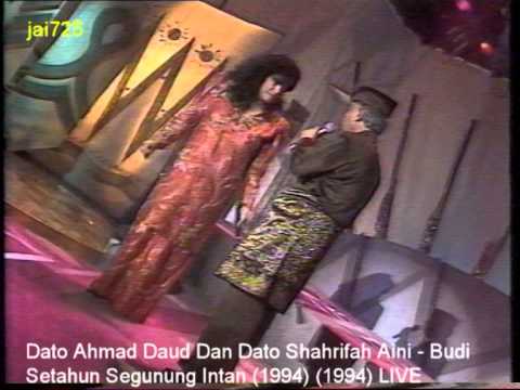 Dato Ahmad Daud Dan Dato Shahrifah Aini - Budi Setahun Segunung Intan (1994) LIVE