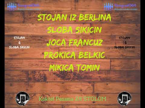 Stojan / Sloba Sikicin / Joca Francuz / Prokica Belkic / Mikica Tomin