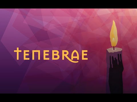 What is Tenebrae?