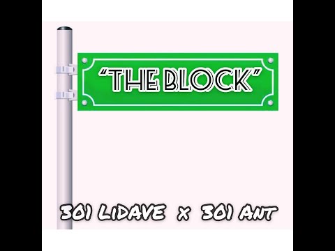 "The Block" (Feat. 301 Ant) [Prod. The Beat Cartel]