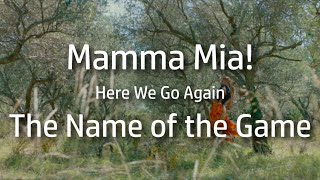 Mamma Mia! Here We Go Again | The Name of the Game {lyrics}