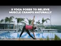 5 Yoga Poses To Relieve Muscle Cramps Naturally Beginners Yoga How To Be Flexible