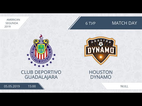 AFL19. America. Segunda. Day 6. Club Deportivo Guadalajara - Houston Dynamo.
