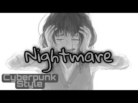 [ Nightcore ] Nightmare 🛏️ by K-391 & Julianne Aurora ( WITH DARK LYRICS VIDEO )