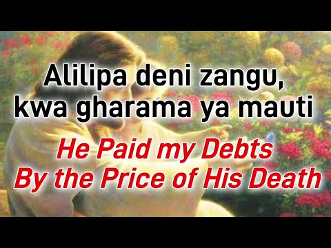 Swahili Worship | Alilipa Deni Langu | Lyrics English | Pendo Kuu | Mamajusi Choir